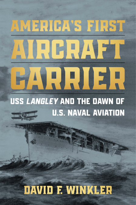 America’s First Aircraft Carrier