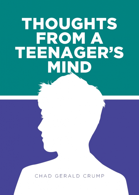 Thoughts from a Teenager’s Mind
