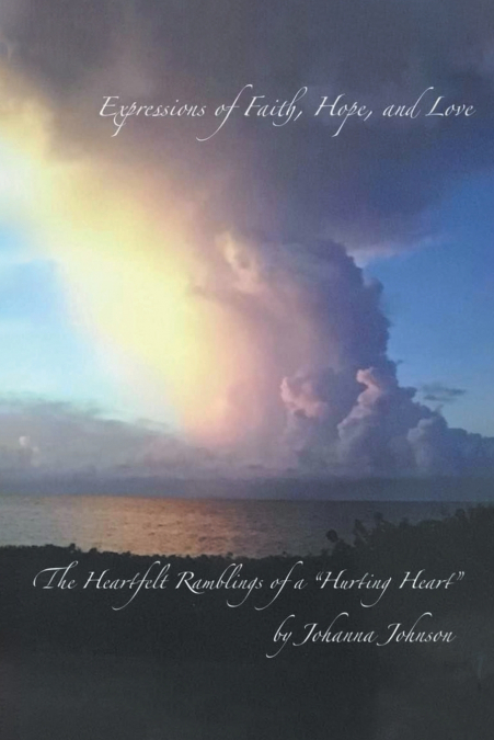 Expressions of Faith, Hope, and Love
