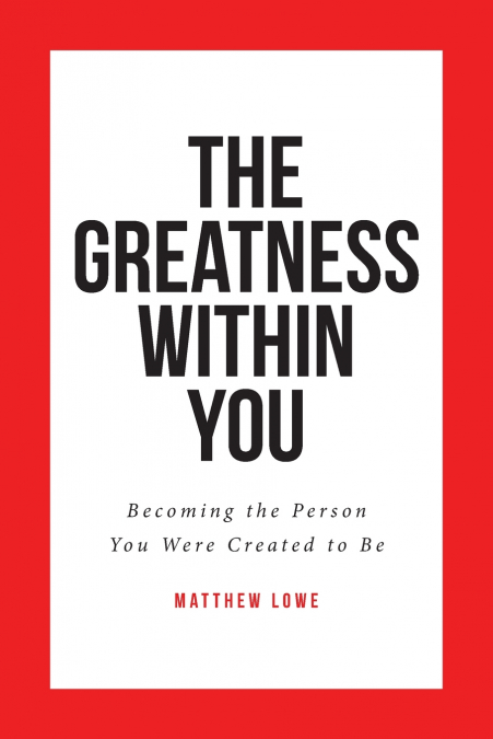 The Greatness Within You