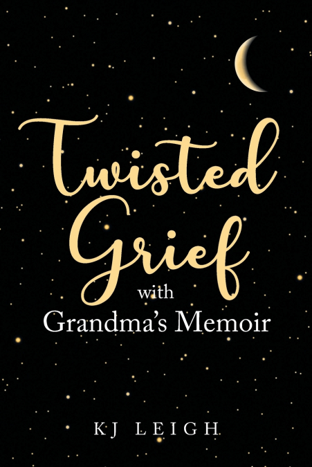 Twisted Grief with Grandma’s Memoir