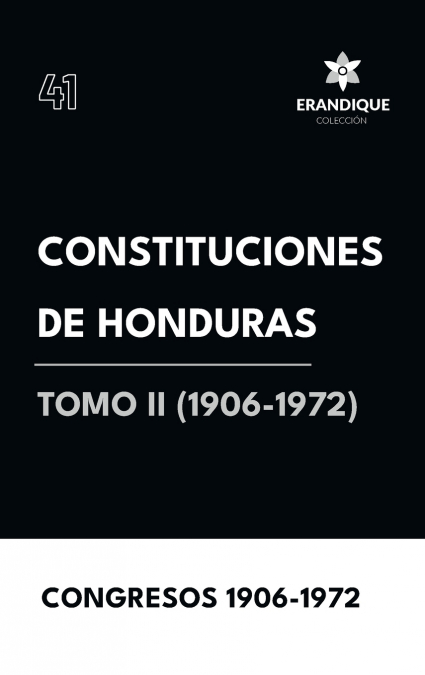Constituciones de Honduras Tomo II (1906-1972)