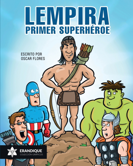 Lempira primer superhéroe