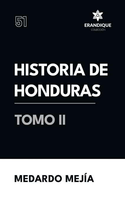 Historia de Honduras Tomo II