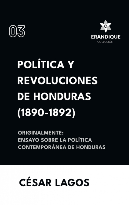 Política y Revoluciones de Honduras (1890-1892) Originalmente