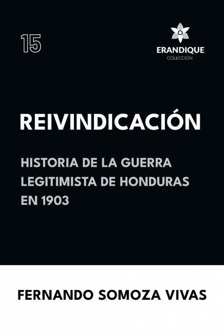 Reivindicación (Historia de la Guerra Legitimista de Honduras de 1903)