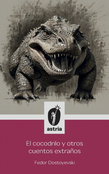 El Cocodrilo y otros cuentos extraños