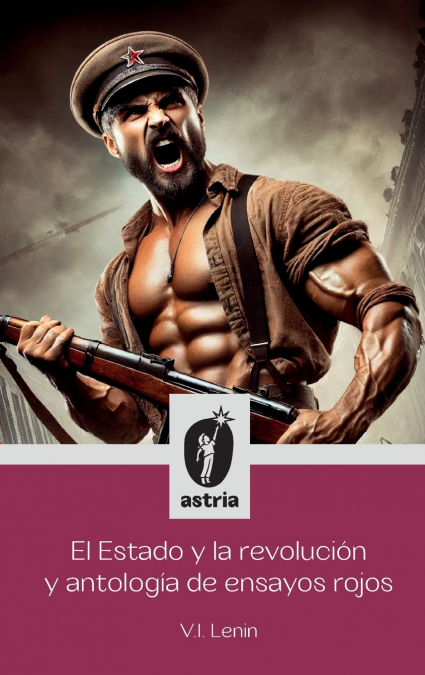 El Estado y La Revolución y Antología de ensayos rojos