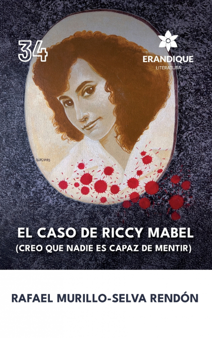 El caso de Riccy Mabel (Creo que nadie es capaz de mentir)