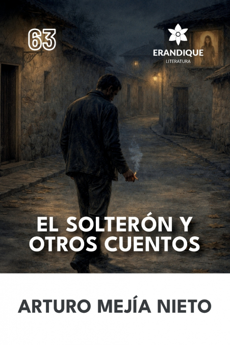 El Solterón y Otros Cuentos