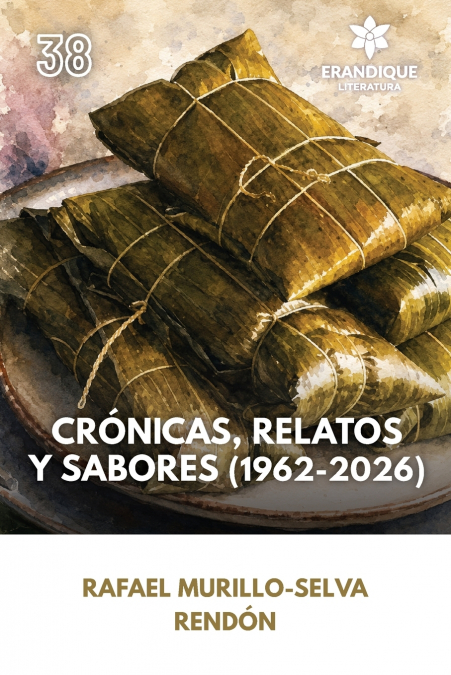 Crónicas, relatos y sabores (1962-2026)