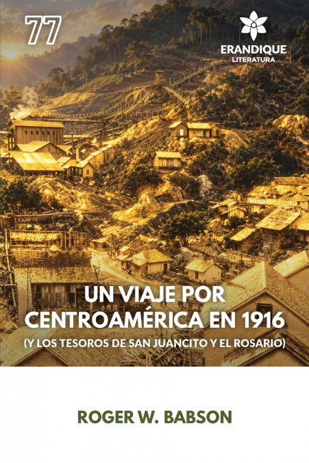 Un viaje por Centroamérica en 1916