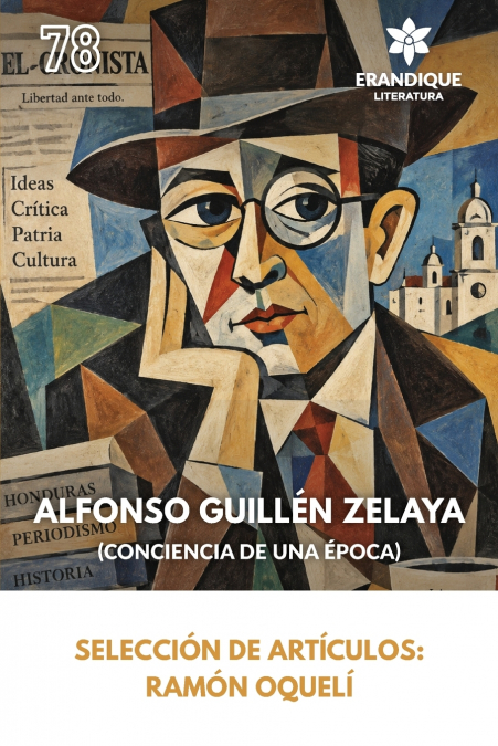Alfonso Guillén Zelaya (Conciencia de una época)