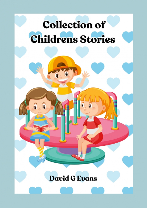 Collection of Childrens Stories