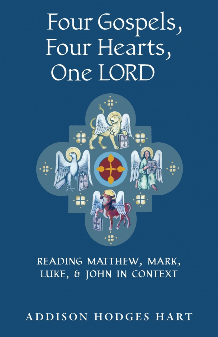 Four Gospels, Four Hearts, One Lord