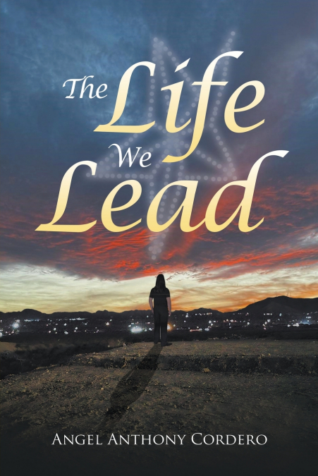 The Life We Lead