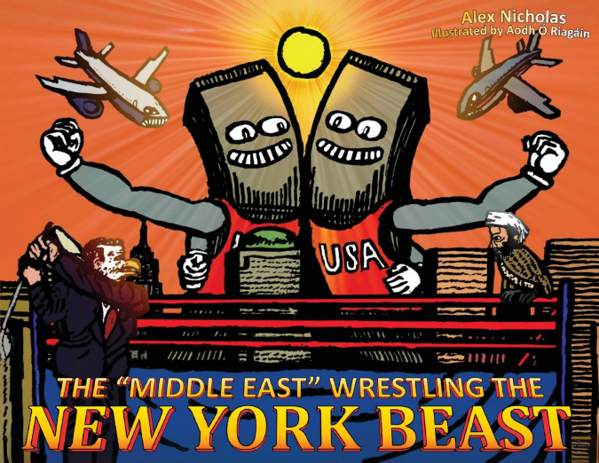 The 'Middle East' Wrestling the New York Beast