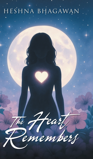 The Heart Remembers