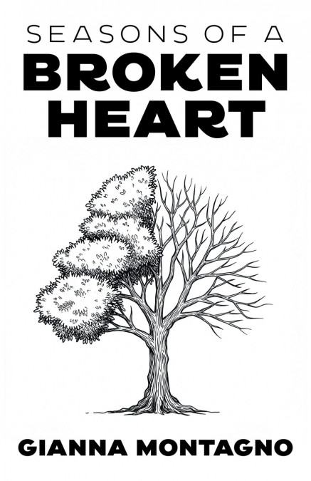 Seasons of a Broken Heart