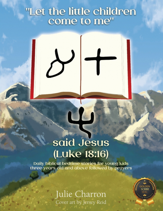 'Let the little children come to me' said Jesus (Luke 18