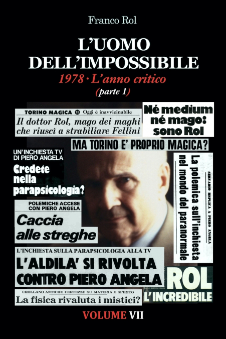 L’Uomo dell’Impossibile. 1978 L’anno critico, parte 1