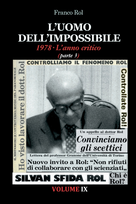 L’Uomo dell’Impossibile. 1978 L’anno critico, parte 3