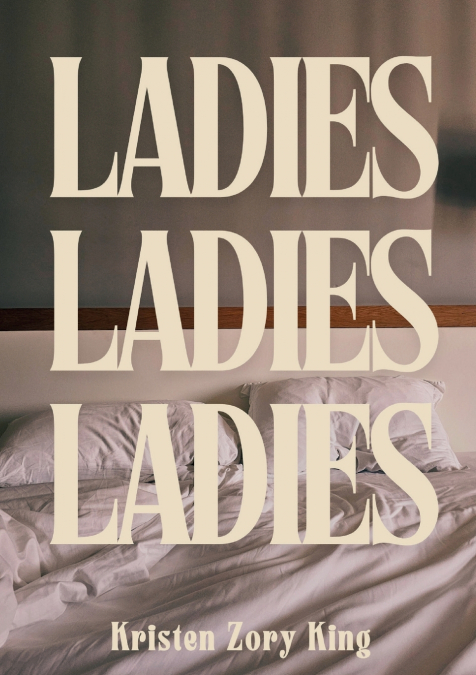 Ladies, Ladies, Ladies