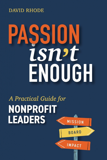 Passion Isn’t Enough