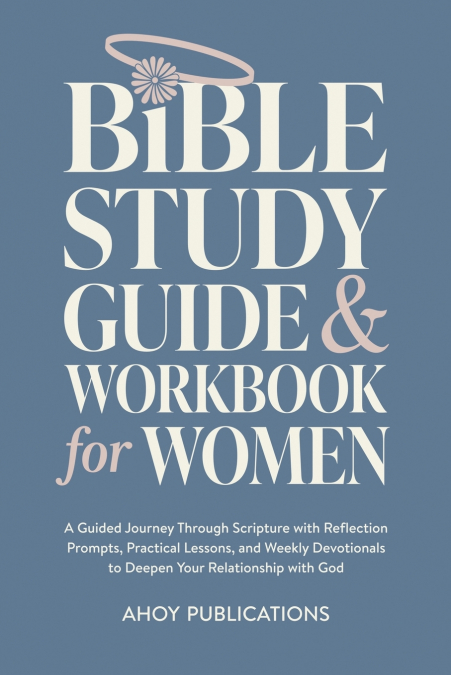 Bible Study Guide and Workbook for Women