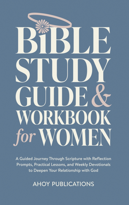 Bible Study Guide and Workbook for Women