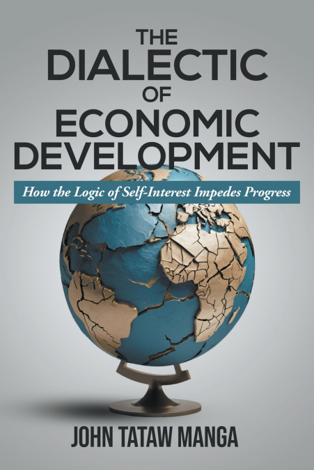 The Dialectic of Economic Development