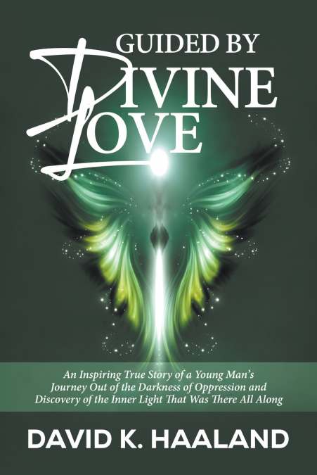 Guided by Divine Love