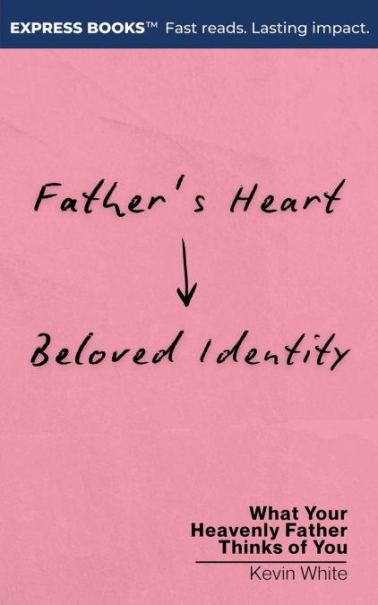 Father’s Heart - Beloved Identity