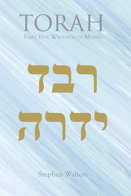 TORAH  First Five Writings of Moses