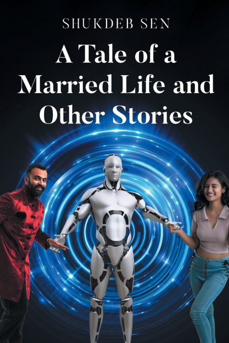 A Tale of a Married Life and Other Stories