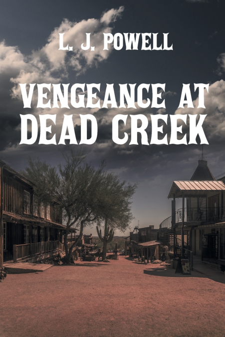 Vengeance at Dead Creek