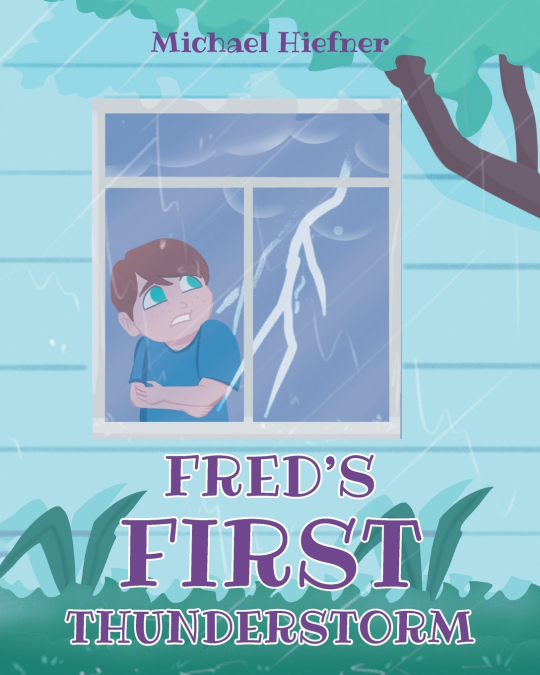 Fred’s First Thunderstorm