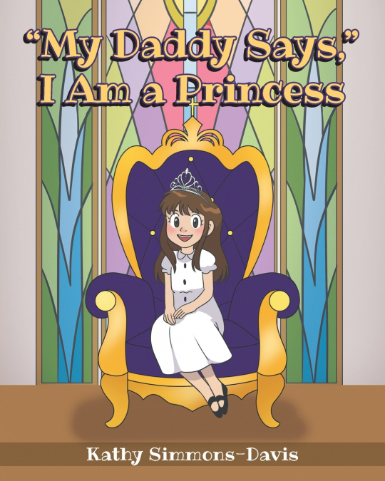 'My Daddy Says,' I Am a Princess
