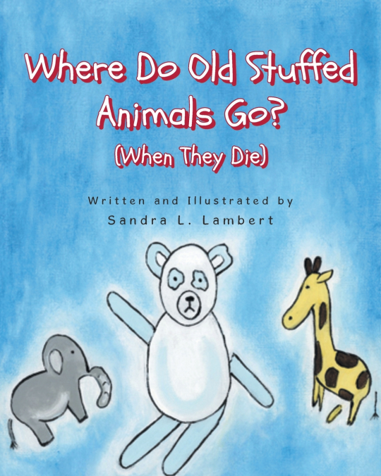 Where Do Old Stuffed Animals Go? (When They Die)