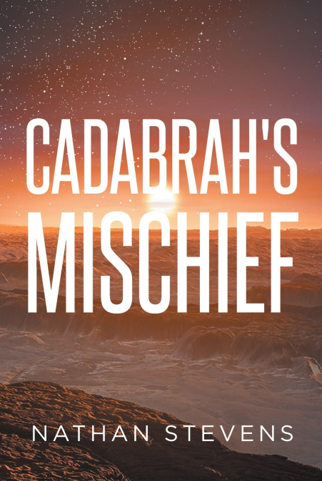 Cadabrah’s Mischief