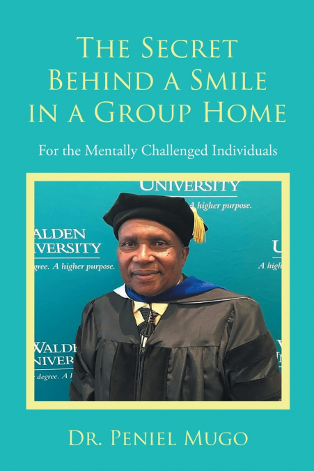 The Secret Behind a Smile in a Group Home