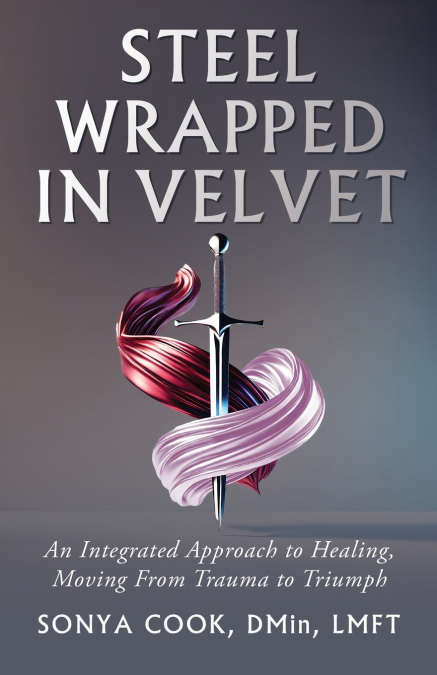 Steel Wrapped In Velvet