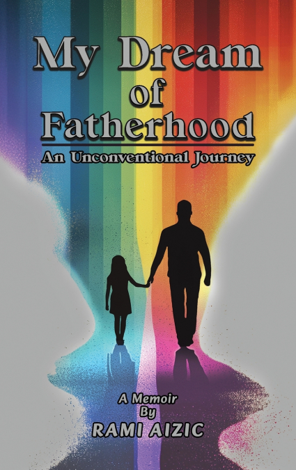 My Dream of Fatherhood