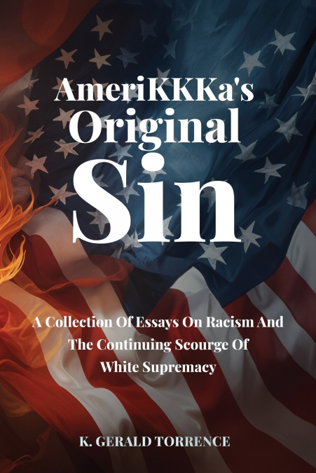 AmeriKKKa’s Original Sin