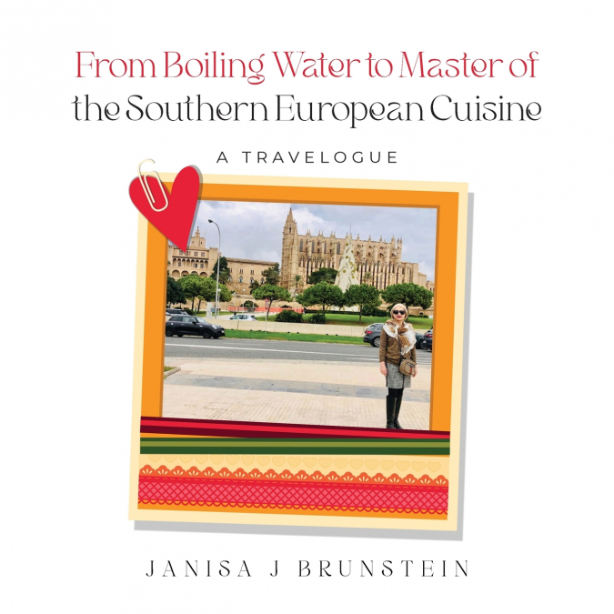 From Boiling Water to Master of the Southern European Cuisine
