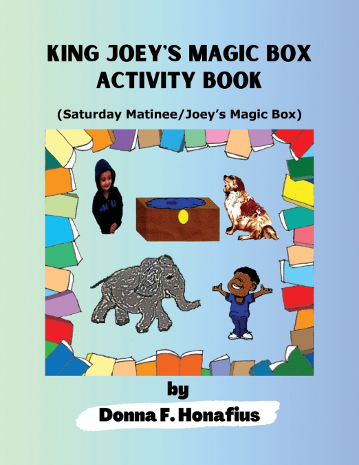 King Joey’s Magic Box Activity Book