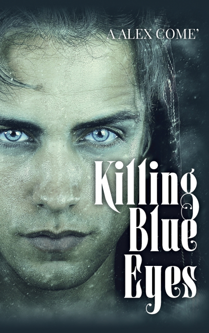 Killing Blue Eyes