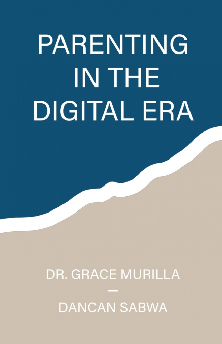 Parenting in the Digital Era