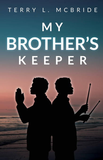 My Brother’s Keeper