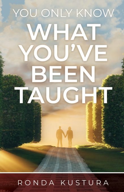 You Only Know What You’ve Been Taught